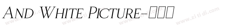 And White Picture字体转换